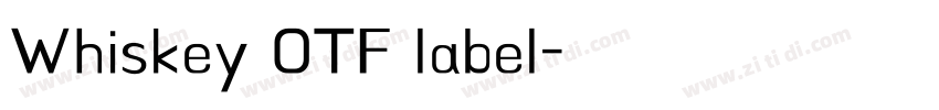 Whiskey OTF label字体转换